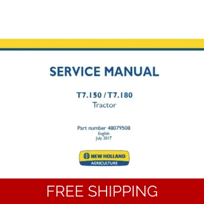 NEW HOLLAND T7.150 , T7.180 TRACTOR SERVICE REPAIR MANUAL NEW HOLLAND T7.150 , T7.180 TRACTOR SERVICE REPAIR MANUAL